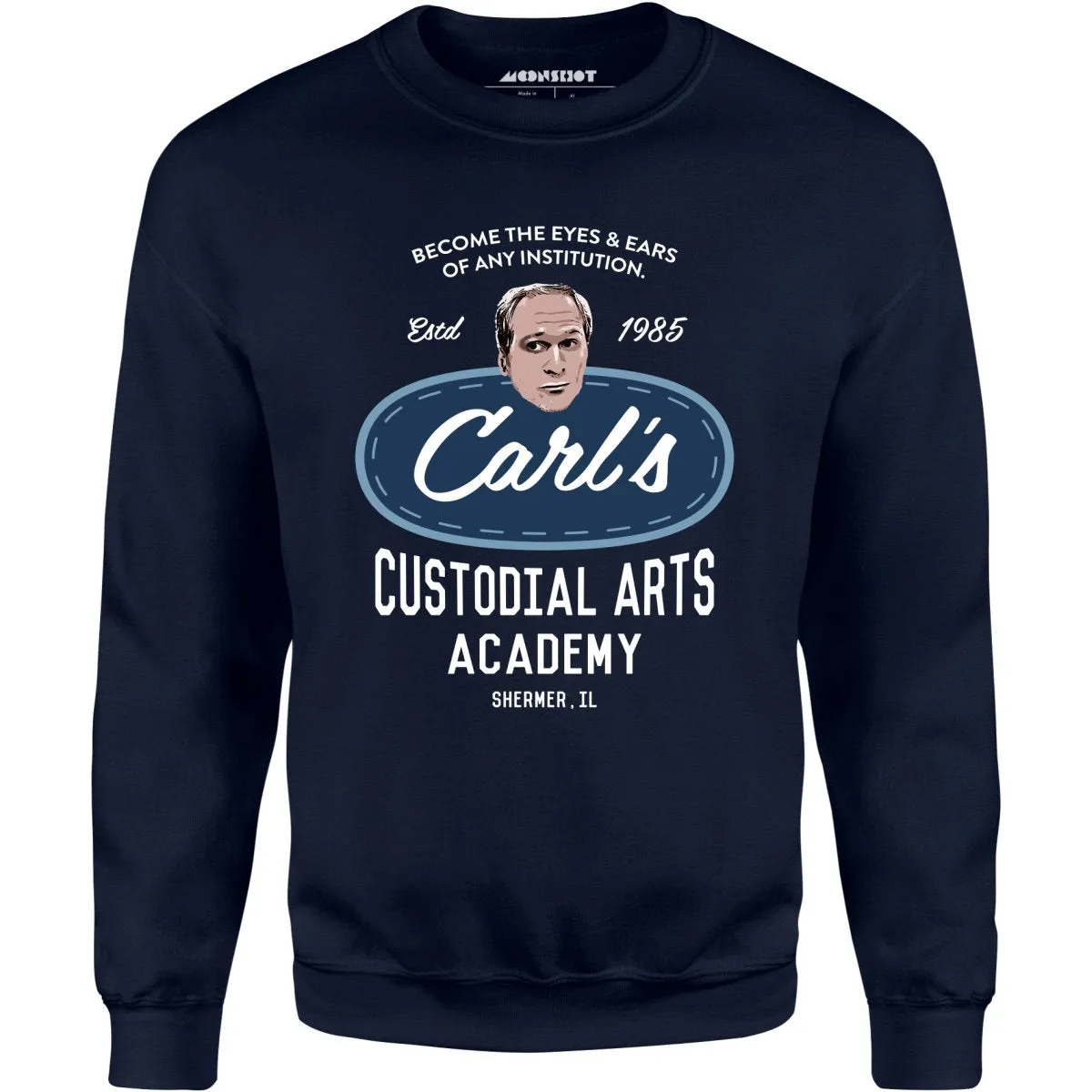 Carl's Custodial Arts Academy - Breakfast Club - Unisex Sweatshirt