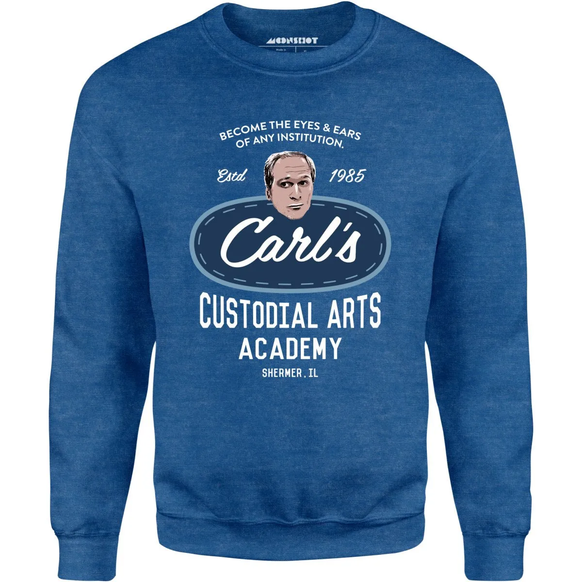 Carl's Custodial Arts Academy - Breakfast Club - Unisex Sweatshirt