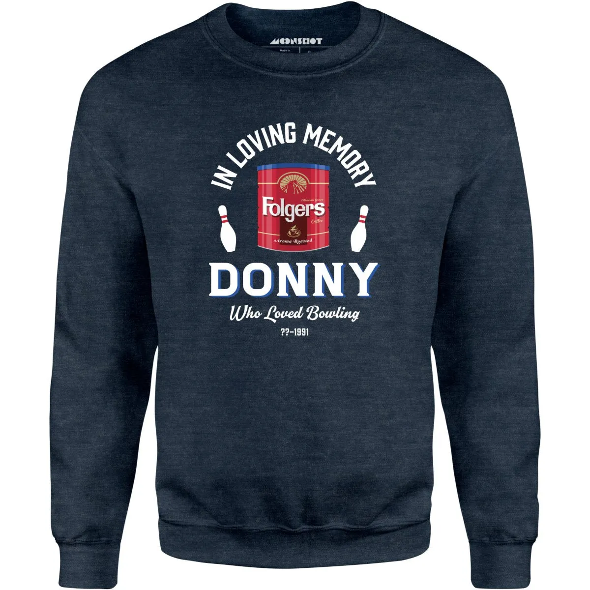 Donny Who Loved Bowling - Unisex Sweatshirt