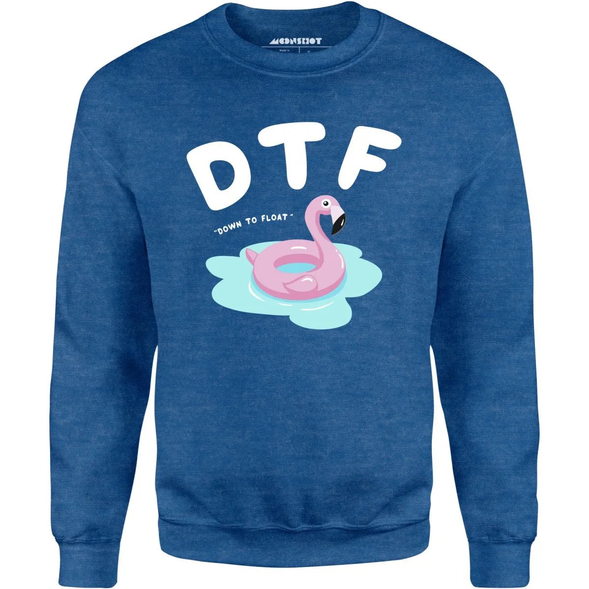 Down to Float - Unisex Sweatshirt