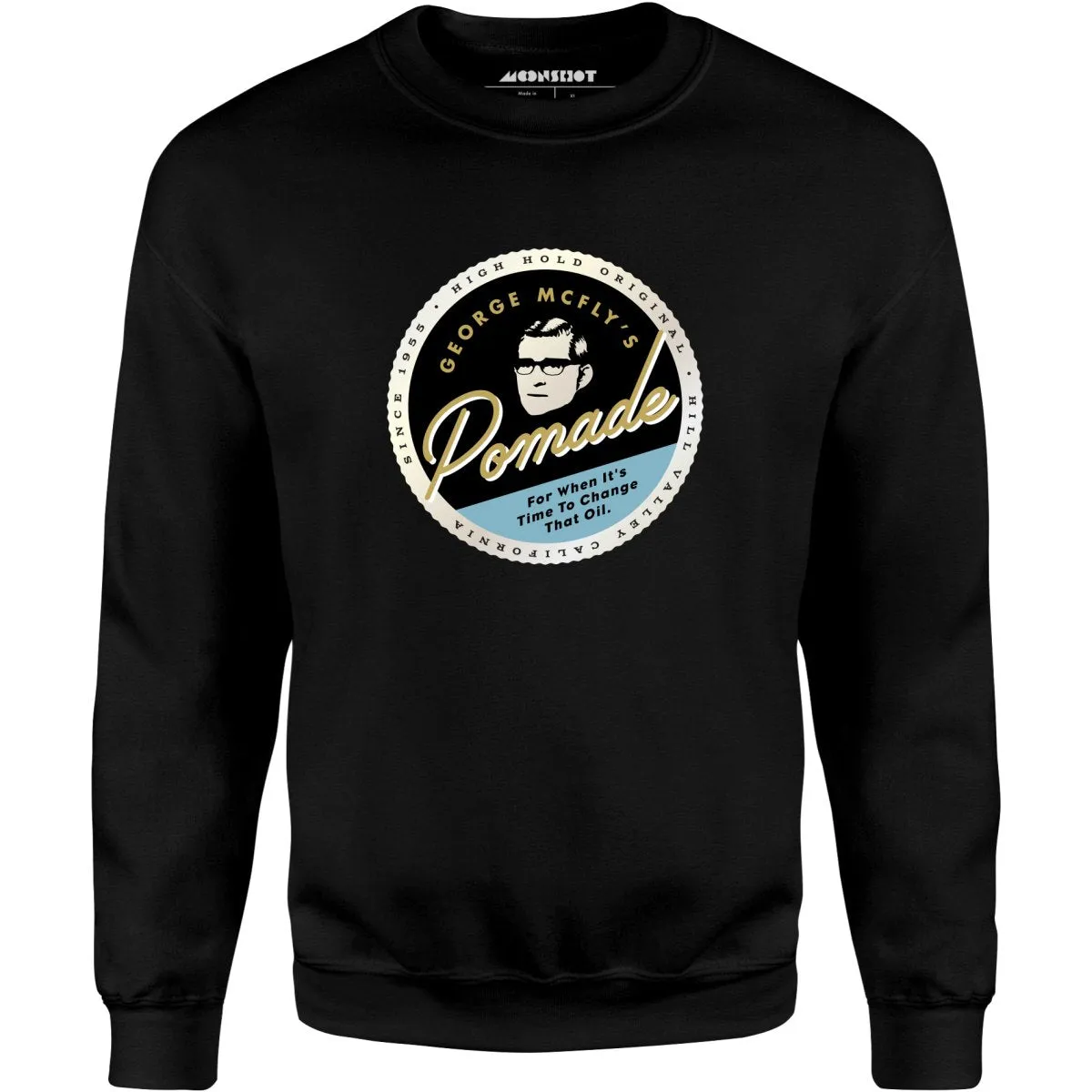 George McFly's Pomade - Unisex Sweatshirt