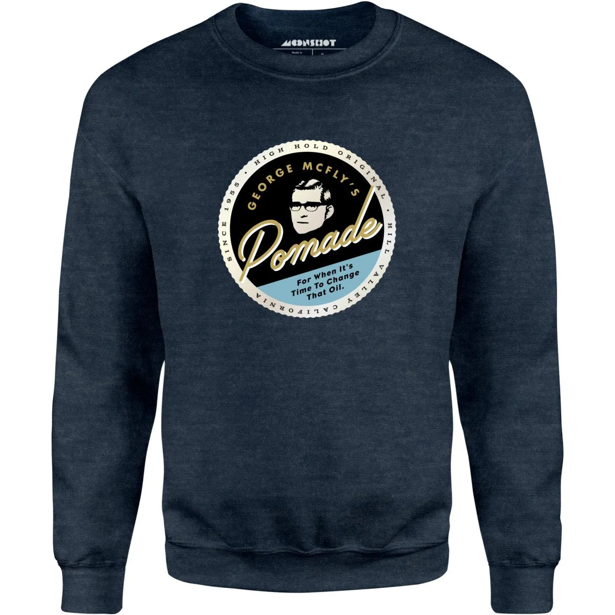 George McFly's Pomade - Unisex Sweatshirt