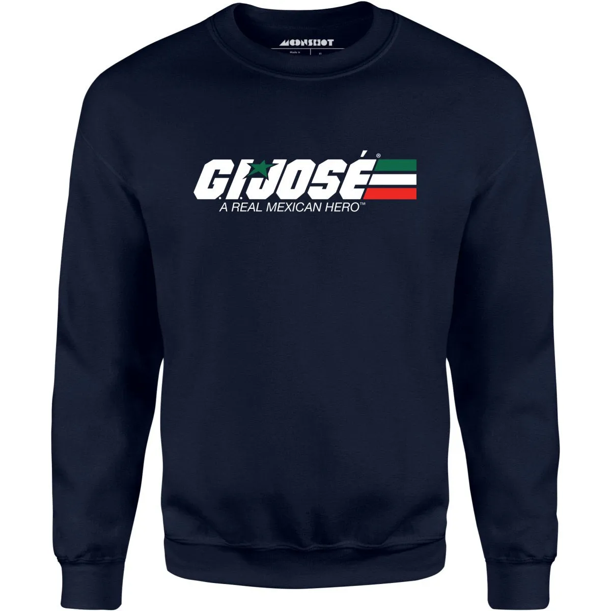 G.I. Jose - Unisex Sweatshirt