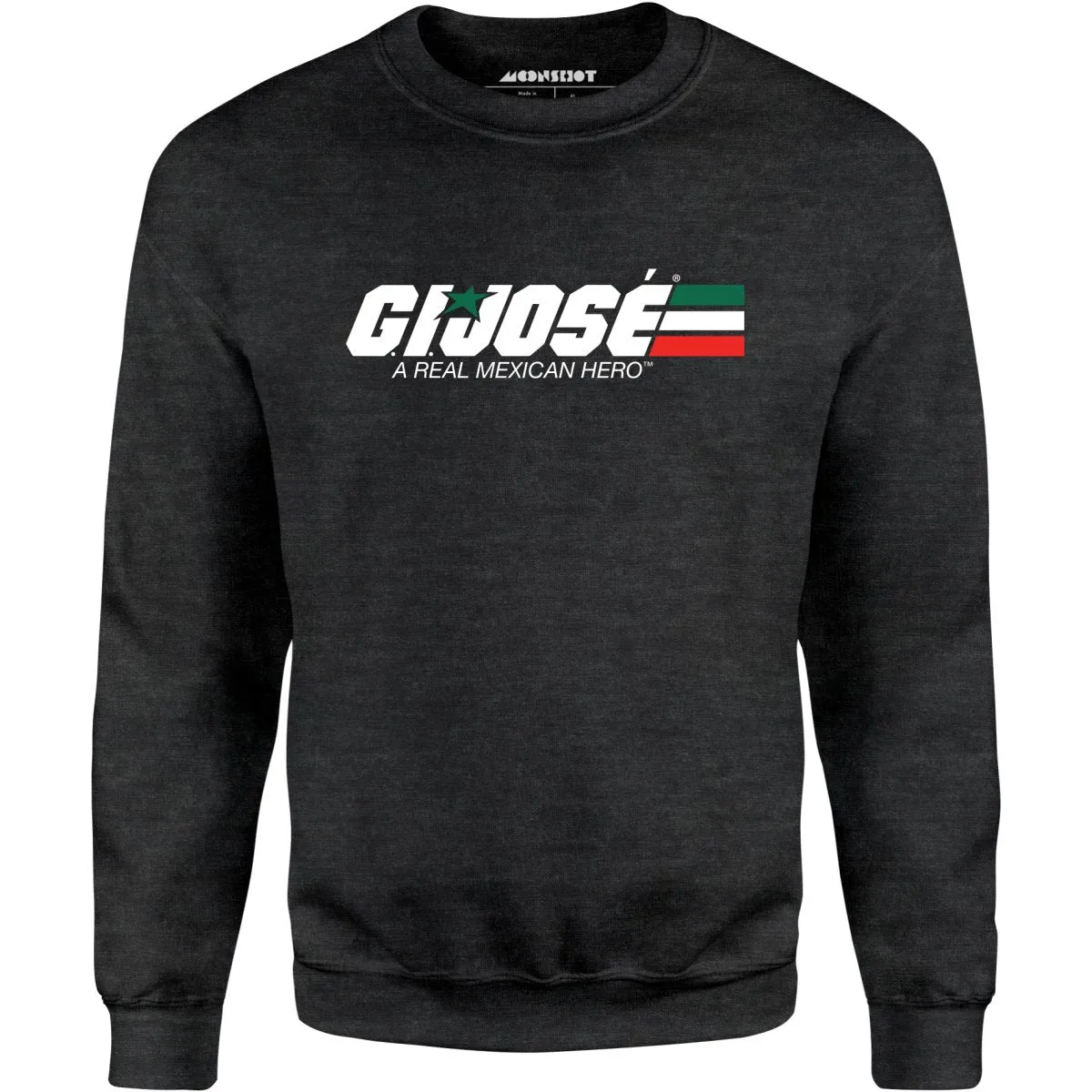 G.I. Jose - Unisex Sweatshirt