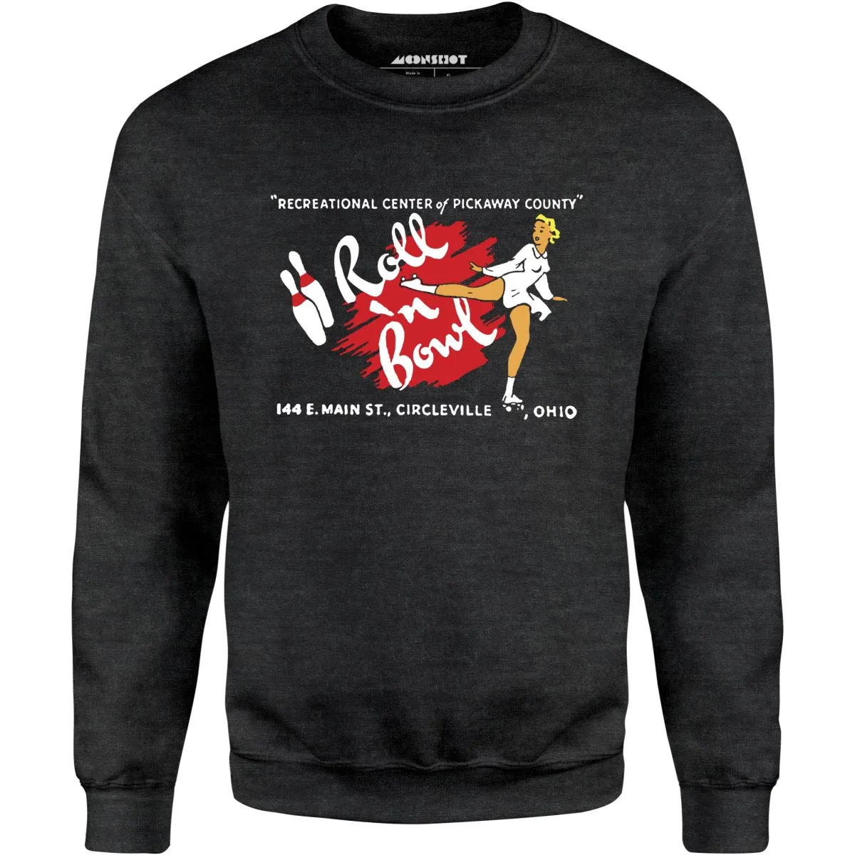 Roll 'n Bowl - Circleville, OH - Vintage Bowling Alley - Unisex Sweatshirt